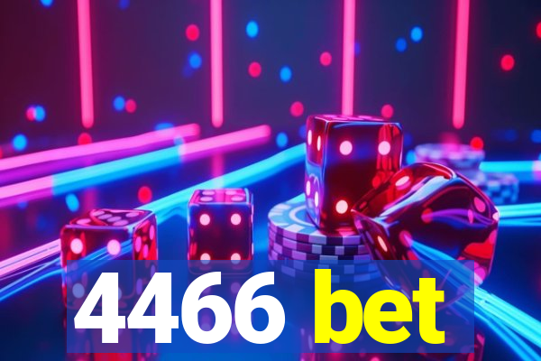 4466 bet